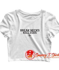 Break Neck Kill Egos Crop Top Shirt