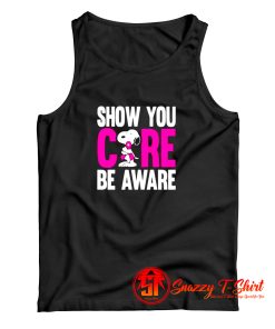 Breast Cancer Awareness Show You Care Be Aware Snoopy Tank Top