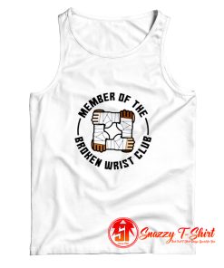 Broken Wrist Surgery Recovery Tank Top