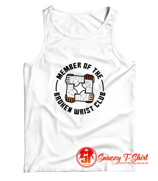 Broken Wrist Surgery Recovery Tank Top