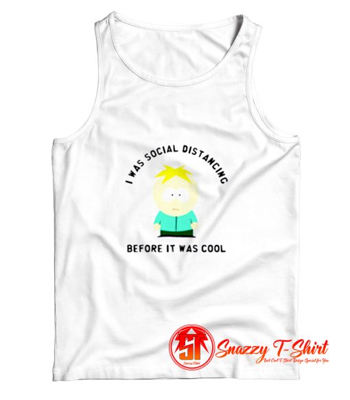 Butters Social Distancing south par Tank Top