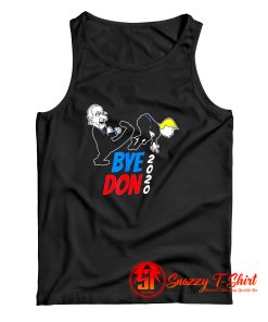 Bye Don Joe Biden Kicking Trump 2020 Tank Top