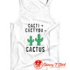 Cacti cact you cactus Tank Top