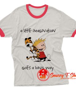 Calvin and hobbes a little imagination Ringer Tee