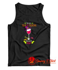 Can I Go Trick Or Treating And Ask For Wine Tank Top