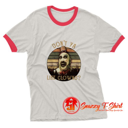 Captain Spaulding Like Clowns Rob Zombie Ringer Tee