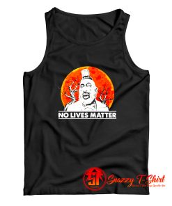 Captain Spaulding halloween no lives matter Tank Top