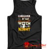 Caregiver By Day Witch By Night Tank Top