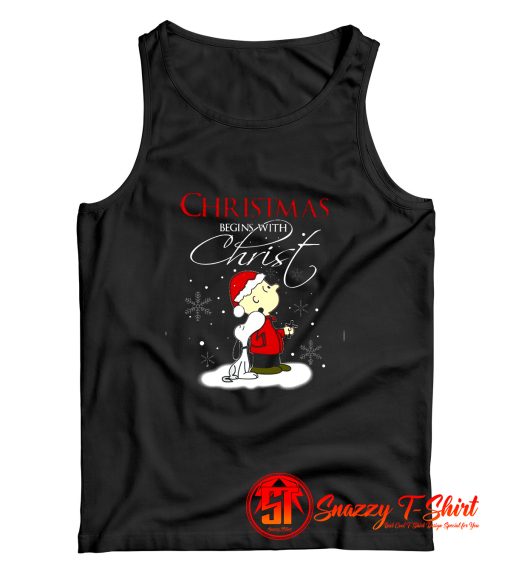 Christmas Begins With Christ Snoopy Charlie Tank Top