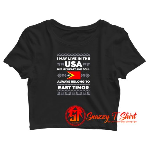 Christmas East Timor Flag Quote Ugly Crop Top Shirt