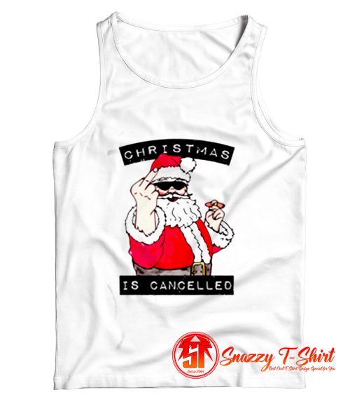 Christmas Is Cancelled Tank Top