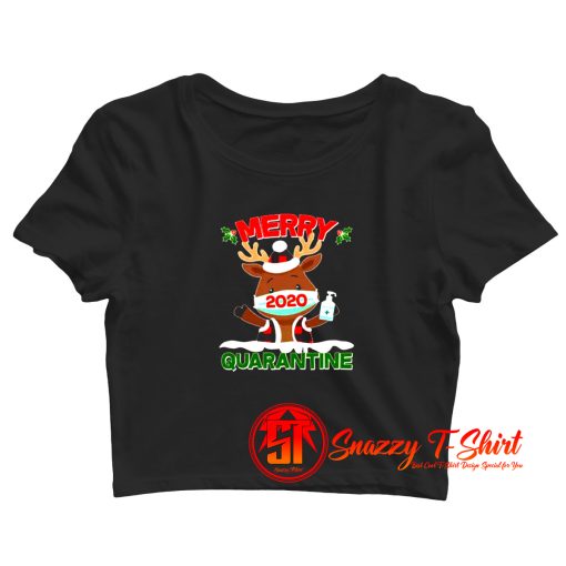 Christmas Merry Quarantine 2020 Reindeer Crop Top Shirt