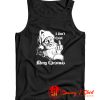 Christmas Santa Claus Quote I Dont Exist Tank Top