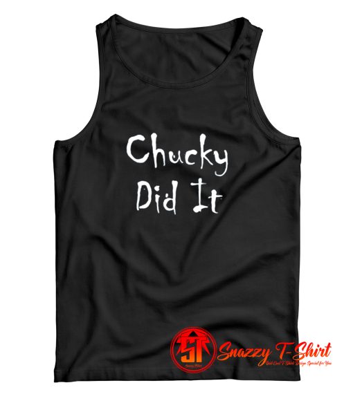 Chucky Did It Funny Horror Tank Top