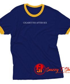 Cigarettes After Sex Quotes Ringer Tee