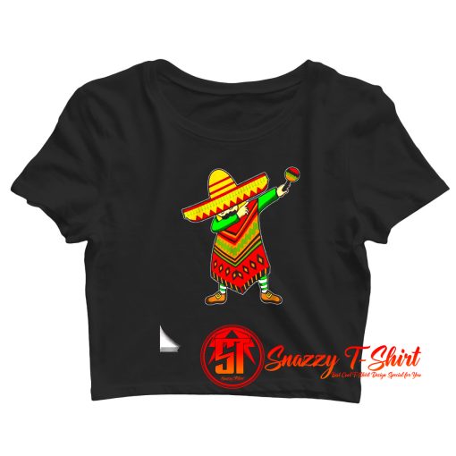 Cinco De Mayo Sombrero Mexican Dabbing Poncho Crop Top Shirt