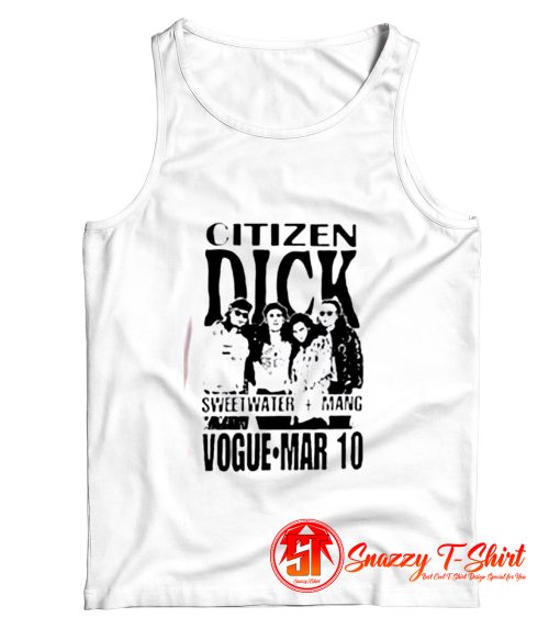 Citizen Dick Tank Top