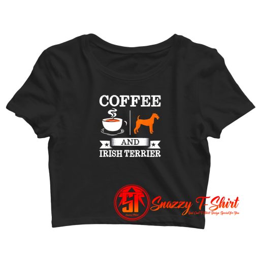 Coffee And Irish Terrier Cute Dog Crop Top Shirt