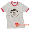 Coffee It Makes You Poop Ringer Tee