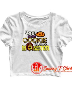 Cookies To My Monster Crop Top Shirt