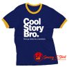 Cool Story Bro Make Me Sandwitch Ringer Tee