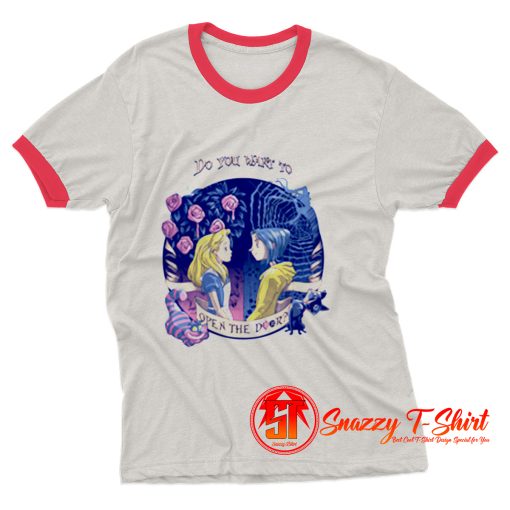 Coraline Alice Open the door Ringer Tee