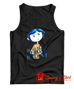 Coraline quotes Tank Top