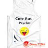 Cute But Psycho Tank Top