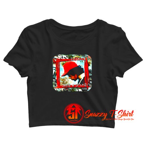 DJ QUIK SAFE SOUND Crop Top Shirt