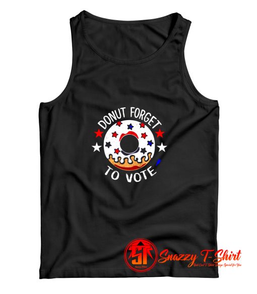 DONUT Forget To Vote Tank Top