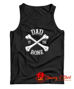 Dad To The Bone Funny Tank Top