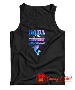 Dada Of The Birthday Mermaid Tank Top