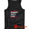 Daddin Aint Easy Tank Top