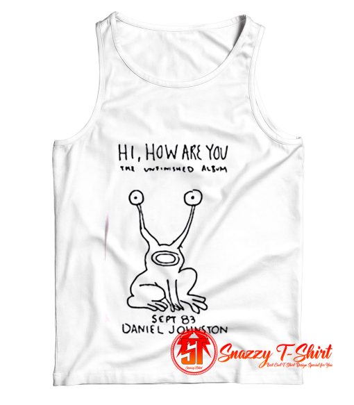 Daniel Johnston Hi How Are You Music Tank Top