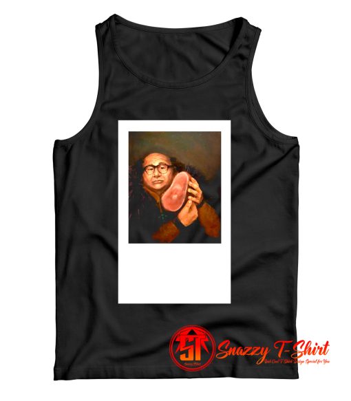 Danny DeVito with his beloved ham Tank Top