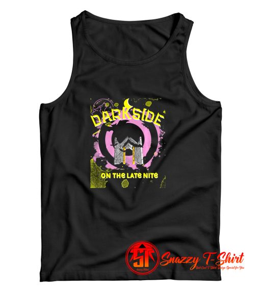 Darkside On The Late Nite Tank Top