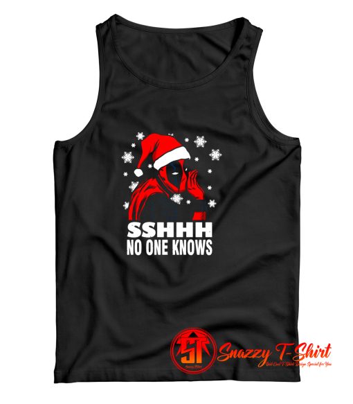 Deadpool Christmas SSHH No One Knows Tank Top