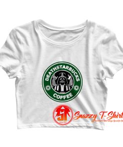 Deathstarbucks Crop Top Shirt