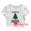 Decorate Me Daddy Christmas Tree Crop Top Shirt