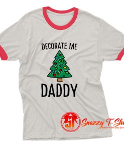 Decorate Me Daddy Christmas Tree Ringer Tee