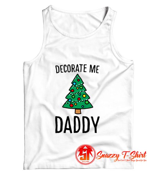 Decorate Me Daddy Christmas Tree Tank Top