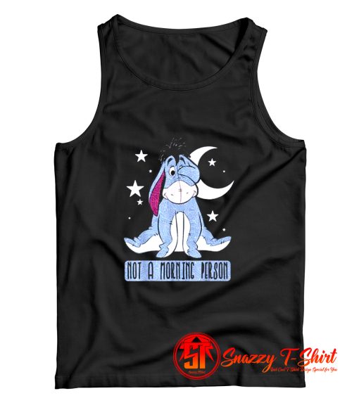 Disney Winnie The Pooh Eeyore Not A Morning Person Tank Top