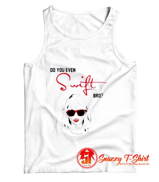 Do You Even Swift Bro Tank Top