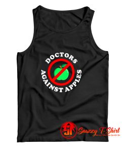 Doctors Against Apples Funny Tank Top