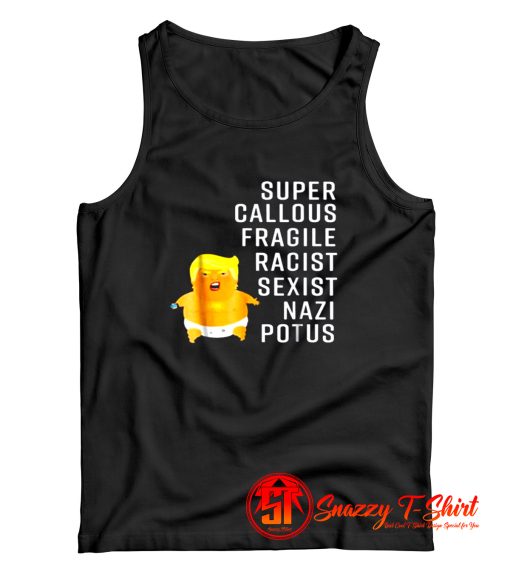 Donald Trump Baby Balloon Super Callous Tank Top