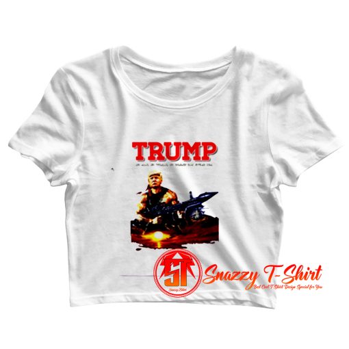 Donald Trump Slogan Joke Rambo Pun Usa American President Crop Top Shirt