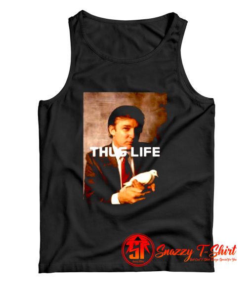 Donald Trump Thug Life Tank Top