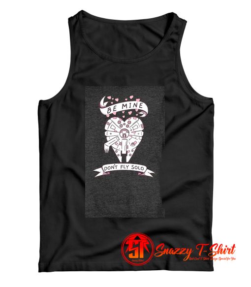 Dont Fly Solo Star Wars Tank Top