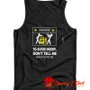 Dont Tell Me How To Do My Job Electrician Tank Top