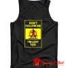 Dontt Follow Me Im Lost Too Tank Top